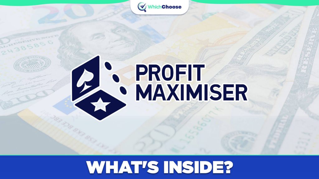 What Is Included In Profit Maximiser?