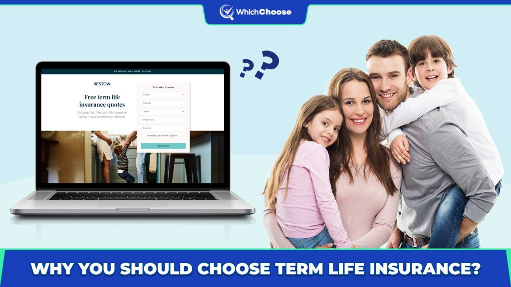 Why Should You Choose Term Life Insurance?