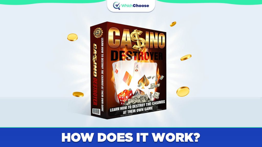 How Does Casino Destroyer Work?
