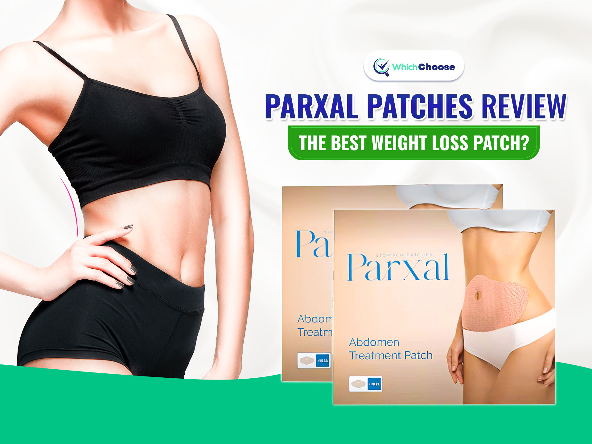 Parxal Patches Review: Is This The Best Weight Loss Patch?
