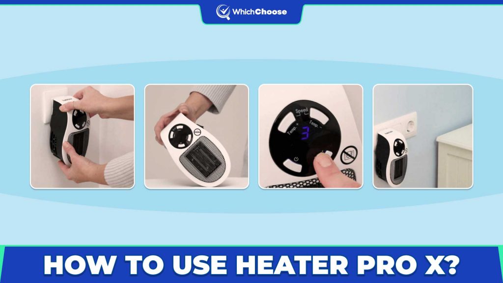 How To Use Heater Pro X?