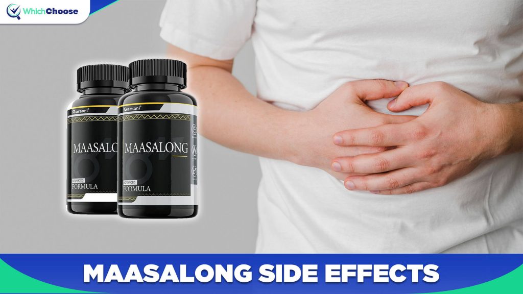 MaasaLong Side Effects