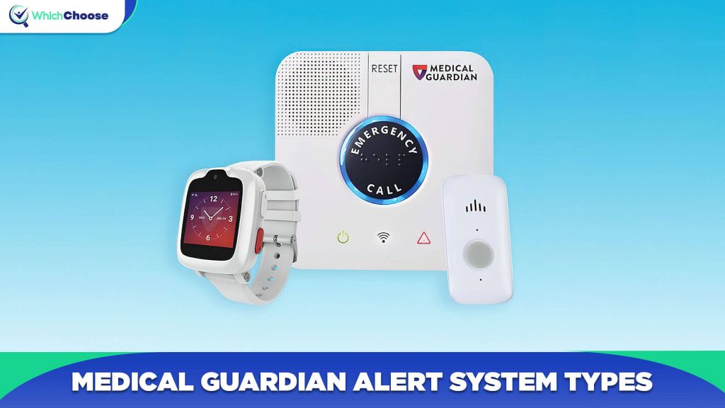 Types Of Medical Guardian Alert System