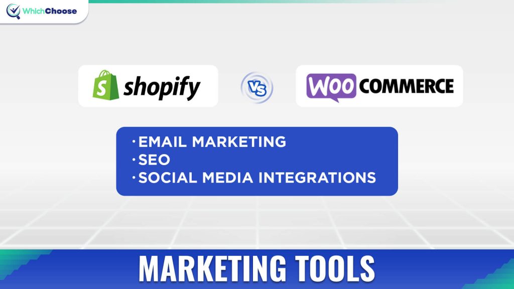 WooCommerce Vs Shopify: Marketing Tools
