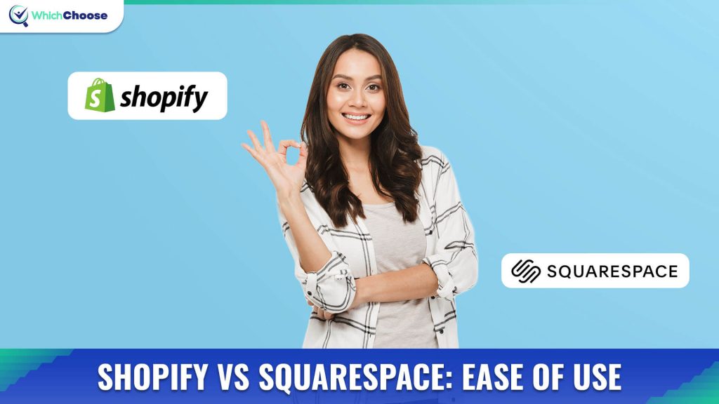 Shopify vs Squarespace: Ease of use
