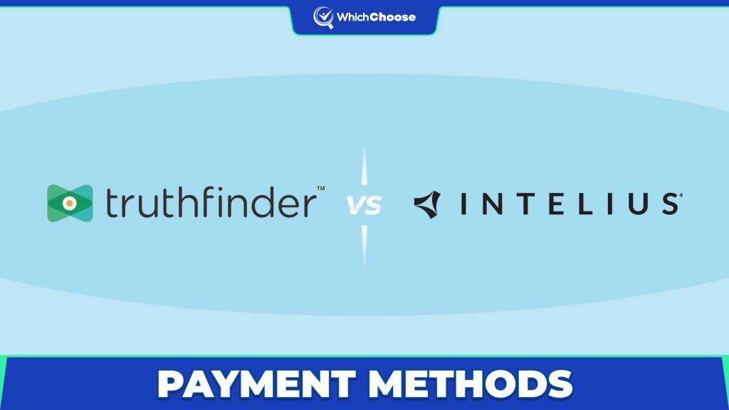 TruthFinder Vs Intelius: Payment Methods