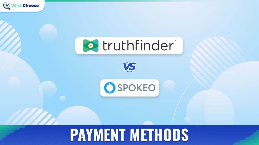 Truthfinder Vs Spokeo: Payment Methods