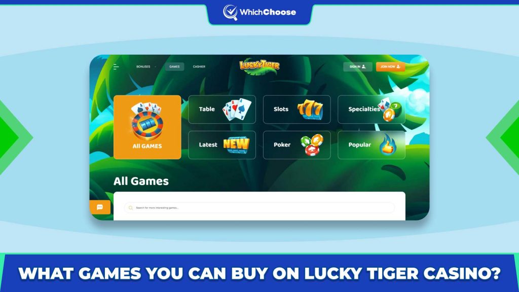 What Games You Can Buy On Lucky Tiger Casino?