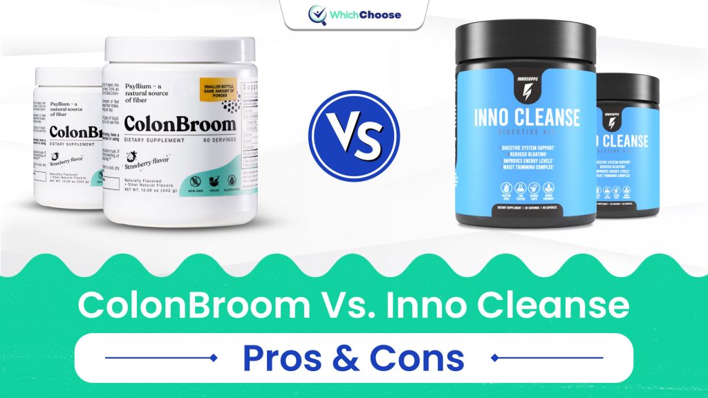 ColonBroom Vs Inno Cleanse: The Pros And Cons